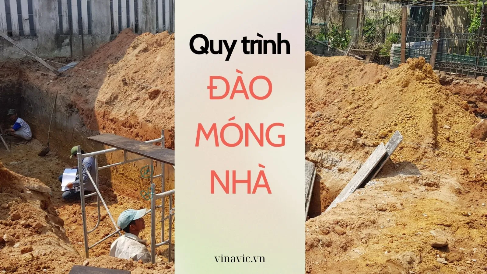 Tìm hiểu quy trình đào móng nhà chuẩn nhất