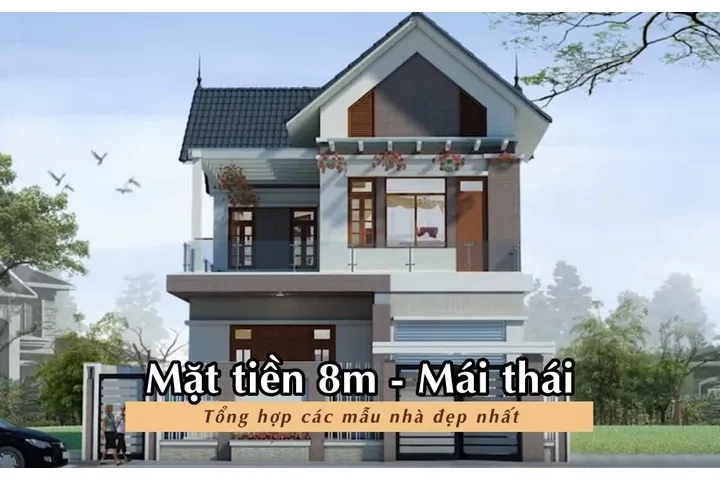 Tổng hợp các mẫu nhà mặt tiền 8m mái thái đẹp không thể bỏ lỡ