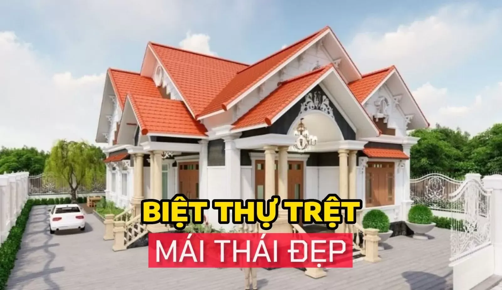 Top 36 mẫu biệt thự trệt mái thái đẹp mê đắm lòng người