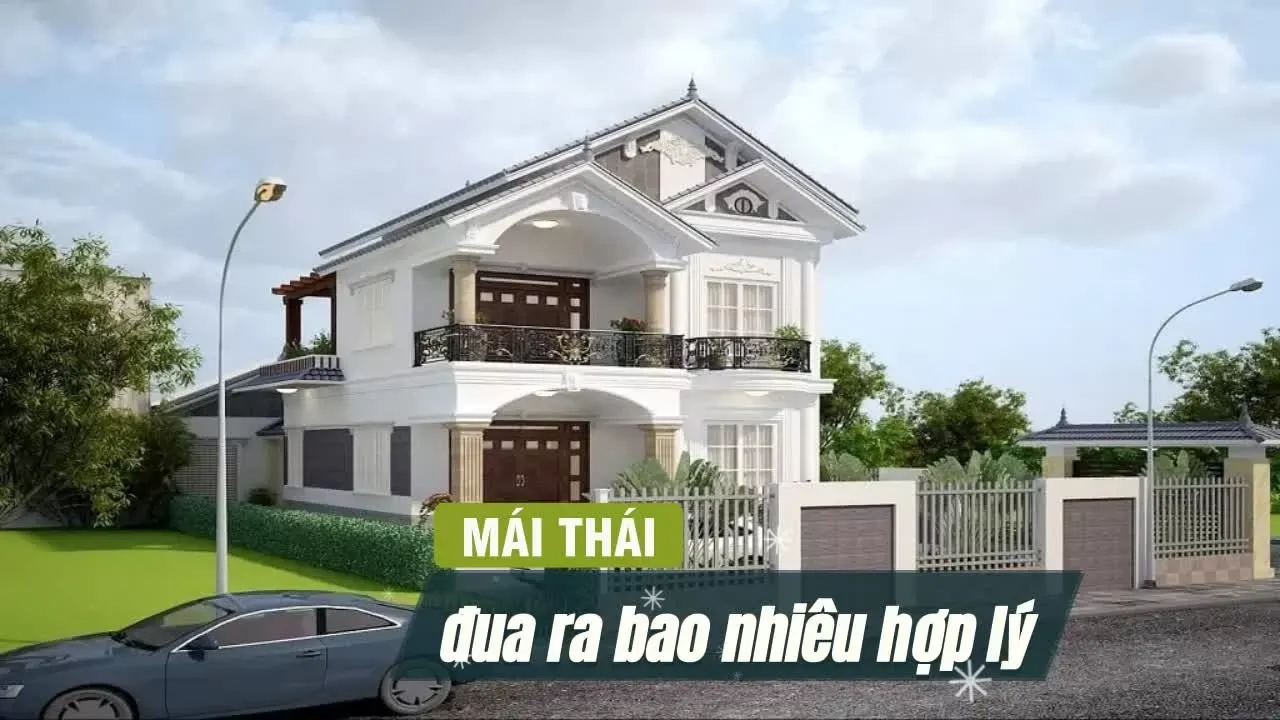 Xây nhà thiết kế mái thái đua ra bao nhiêu là đẹp?